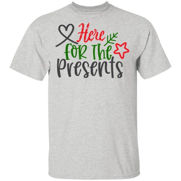 here for the presents t shirts hoodies long sleeve 3