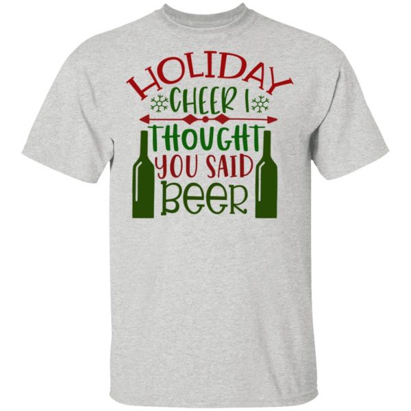 holiday cheer i throught you said beer ct1 t shirts hoodies long sleeve 10