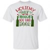 holiday cheer i throught you said beer ct1 t shirts hoodies long sleeve 11
