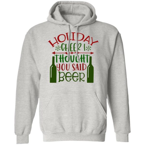 holiday cheer i throught you said beer ct1 t shirts hoodies long sleeve 2