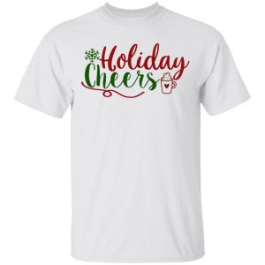 Holiday Cheers-Ct1 T Shirts, Hoodies, Long Sleeve