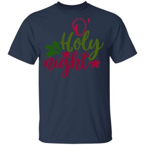 Holy Night T-Shirts, Long Sleeve, Hoodies 2