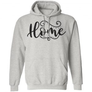 home t shirts hoodies long sleeve 9