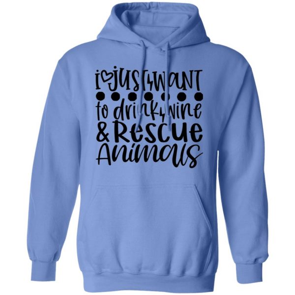 i just want to drink wine rescue animals t shirts hoodies long sleeve 12