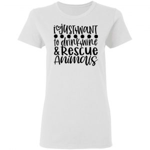 i just want to drink wine rescue animals t shirts hoodies long sleeve 9