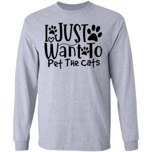i just want to pet the cats 01 t shirts hoodies long sleeve 13