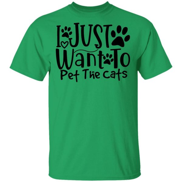 i just want to pet the cats 01 t shirts hoodies long sleeve 9