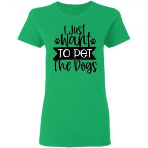 i just want to pet the dogs t shirts hoodies long sleeve 10