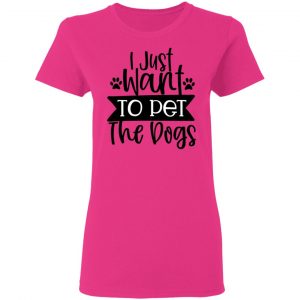 i just want to pet the dogs t shirts hoodies long sleeve 5