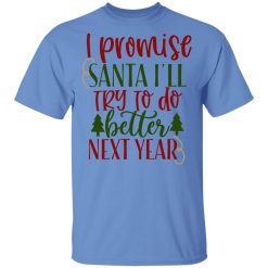 i promise santa i ll ct2 t shirts hoodies long sleeve 8
