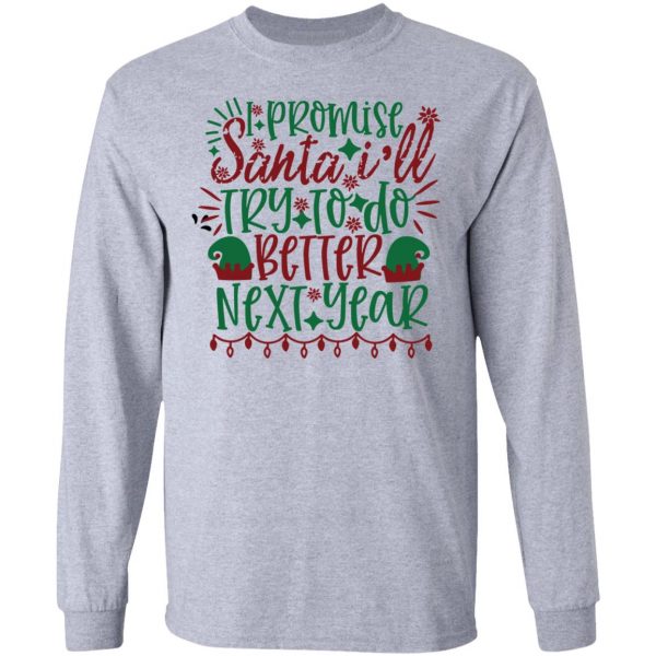 i promise santa ill try to do better next year ct3 t shirts hoodies long sleeve 7