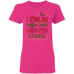 i run on coffee and christmas cheer ct2 t shirts hoodies long sleeve 9