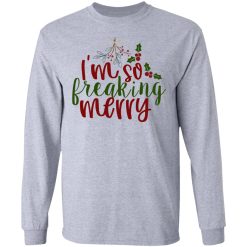 i m so freaking merry ct2 t shirts hoodies long sleeve 11