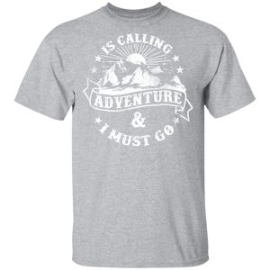 is calling adventure t shirts long sleeve hoodies 10
