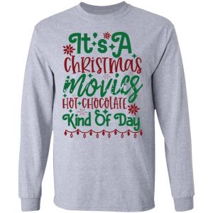 its a christmas movies hot chocolate kind of day ct3 t shirts hoodies long sleeve 12