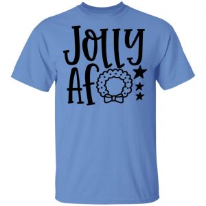 Jolly Af T Shirts, Hoodies, Long Sleeve 2