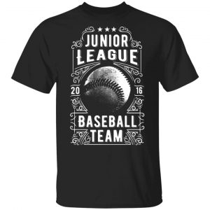 Junior Legue Baseball Team T-Shirts, Long Sleeve, Hoodies