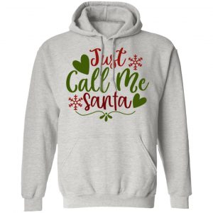 just call me santa ct1 t shirts hoodies long sleeve 13