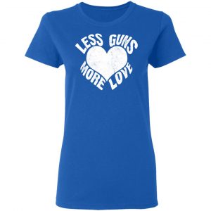 less guns more love t shirts long sleeve hoodies 11