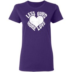 less guns more love t shirts long sleeve hoodies 9