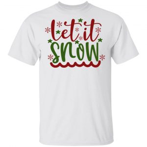 let it snow ct4 t shirts hoodies long sleeve 7
