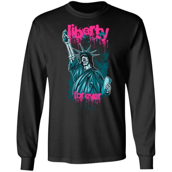 liberty forever t shirts long sleeve hoodies 5