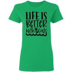 life is better with cats 01 t shirts hoodies long sleeve 11