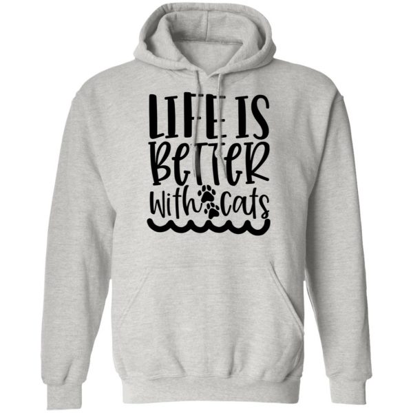 life is better with cats 01 t shirts hoodies long sleeve 7