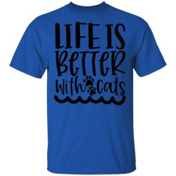 life is better with cats 01 t shirts hoodies long sleeve 9