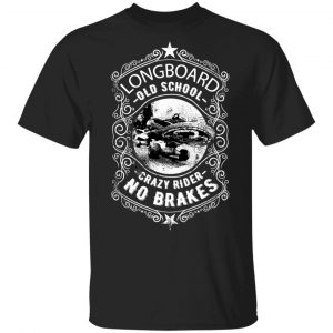Lonboard Crazy Rider T-Shirts, Long Sleeve, Hoodies
