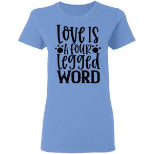 love is a four legged word t shirts hoodies long sleeve 12
