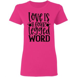 love is a four legged word t shirts hoodies long sleeve 3