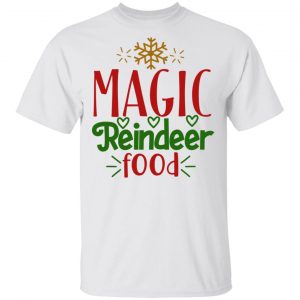 Magic Reindeer Food-Ct2 T Shirts, Hoodies, Long Sleeve