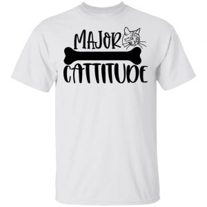 Major Cattitude-01 T Shirts, Hoodies, Long Sleeve