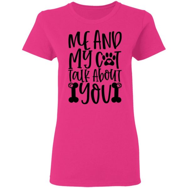 me and my cat talk about you 01 t shirts hoodies long sleeve 11