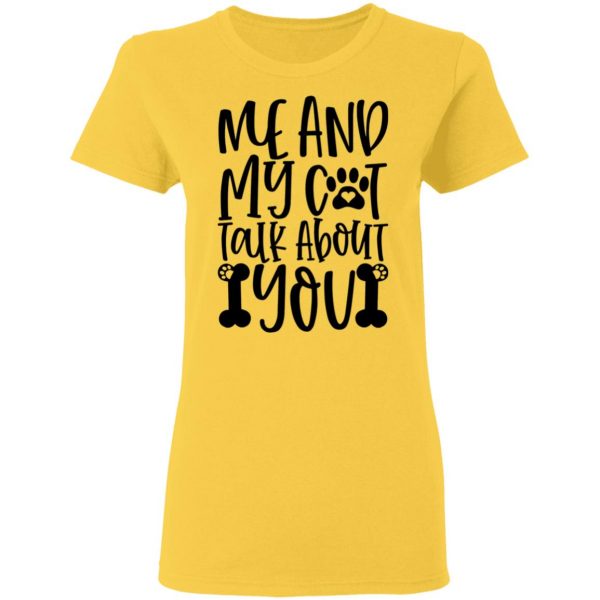 me and my cat talk about you 01 t shirts hoodies long sleeve 9