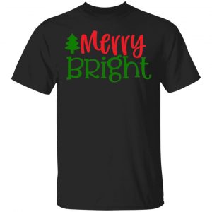 merry bright t shirts long sleeve hoodies