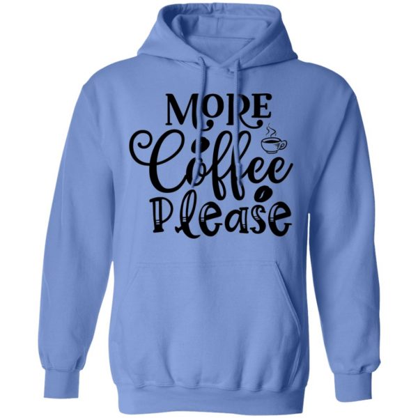 more coffee please t shirts hoodies long sleeve 10