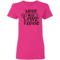 more coffee please t shirts hoodies long sleeve 7