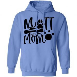 mutt mom t shirts hoodies long sleeve