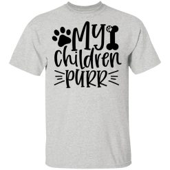 my children purr t shirts hoodies long sleeve 3
