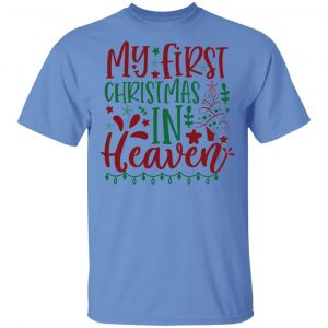 my first christmas in heaven ct3 t shirts hoodies long sleeve 12