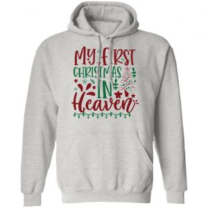 my first christmas in heaven ct3 t shirts hoodies long sleeve 9