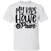 my kids have paws t shirts hoodies long sleeve 2