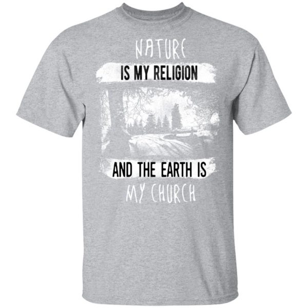 nature is my religion t shirts long sleeve hoodies 13