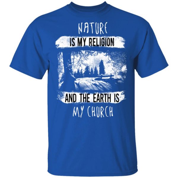 nature is my religion t shirts long sleeve hoodies 3