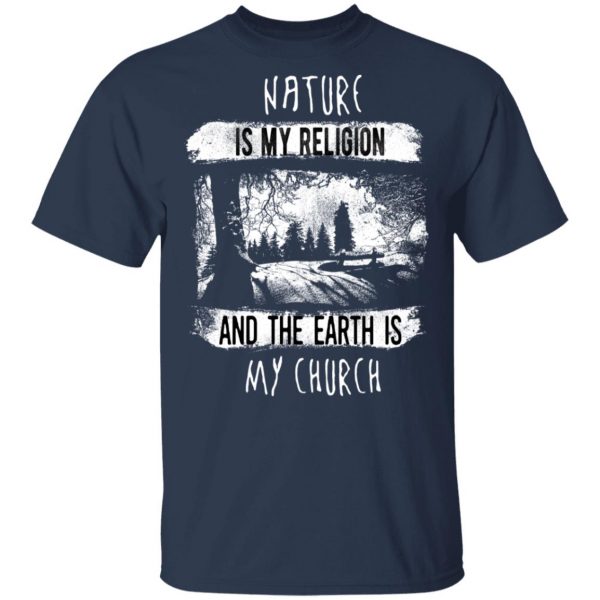 nature is my religion t shirts long sleeve hoodies