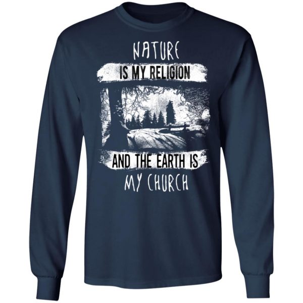 nature is my religion t shirts long sleeve hoodies 7