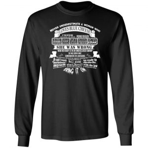 never underestimate a woman who loves blue cheese she was wrong t shirts long sleeve hoodies 2