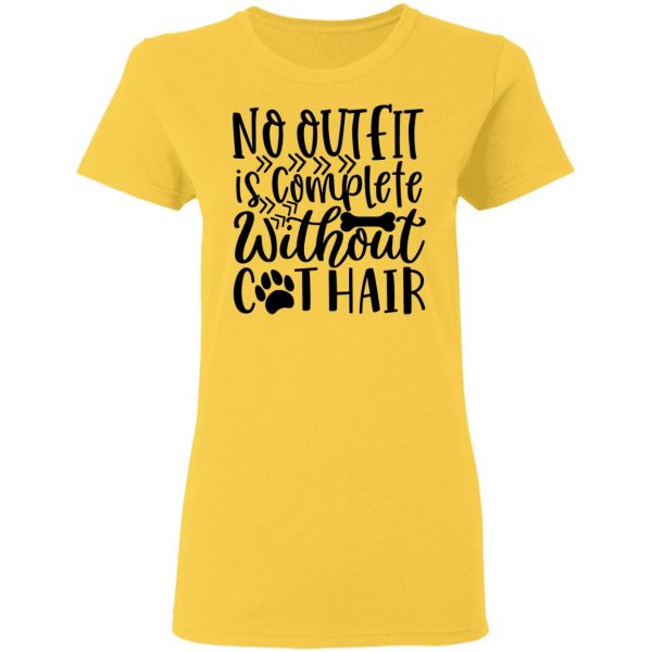 no outfit is complete without cat hair 01 t shirts hoodies long sleeve 3